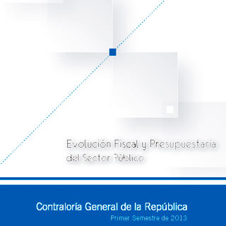 Ver el documento (pdf) denominado: Evolución Fiscal y Presupuestaria del Sector Público al 30 de junio del año 2013