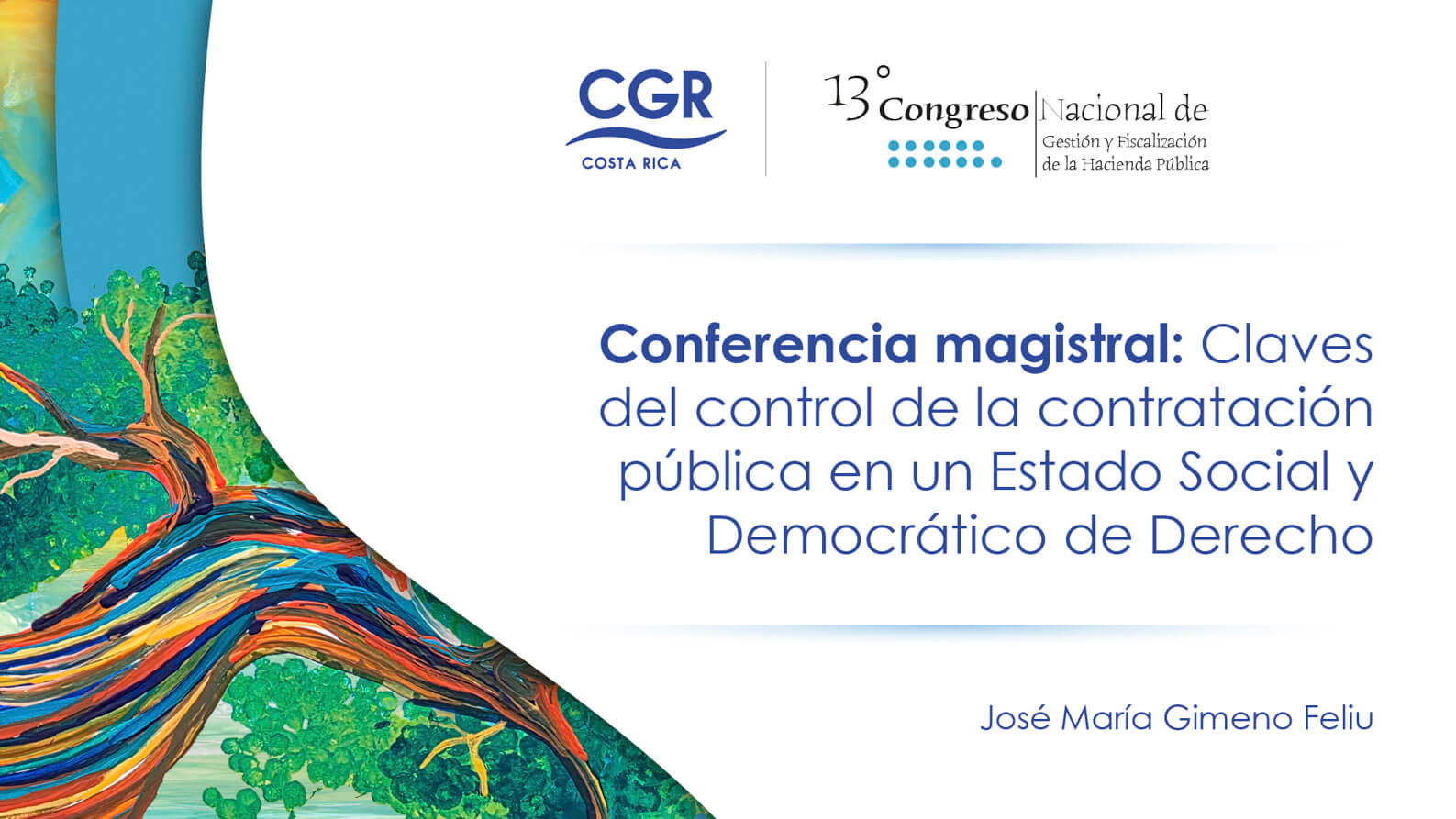 Conferencia magistral: Claves del control de la contratación pública en un Estado Social y Democrático de Derecho
