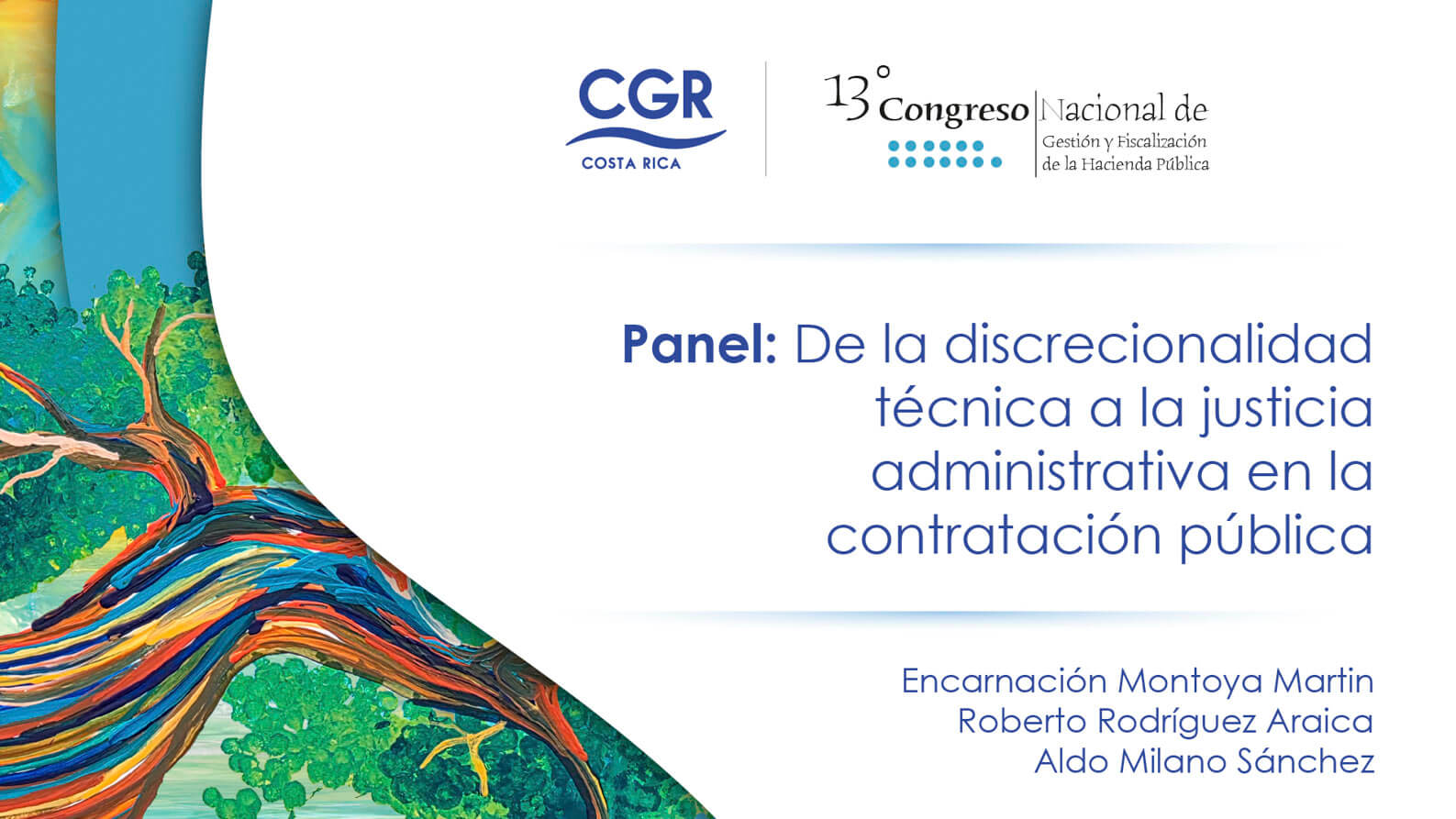 Panel 1: De la discrecionalidad técnica a la justicia administrativa en la contratación pública