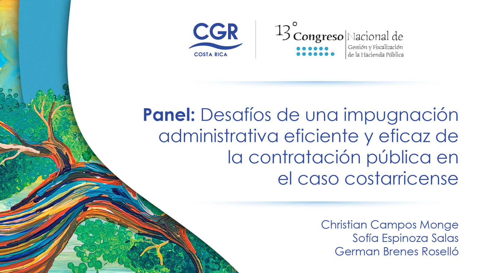 Panel 2: Desafíos de una impugnación administrativa eficiente y eficaz de la contratación pública en el caso costarricense