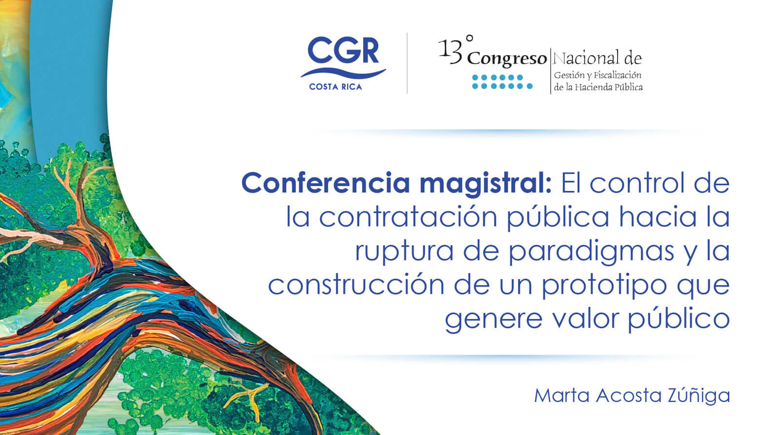 Conferencia magistral: El control de la contratación pública hacia la ruptura de paradigmas y la construcción de un prototipo que genere valor público