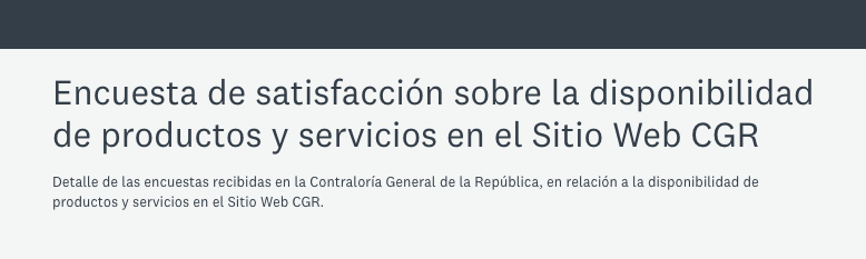 Ver los resultados de la Encuesta de satisfacción sobre la disponibilidad de productos y servicios en el Sitio Web CGR