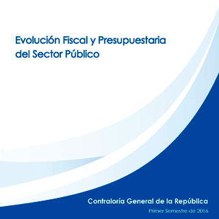 Ver el documento (pdf) denominado: Evolución Fiscal y Presupuestaria del Sector Público al 30 de junio del año 2016