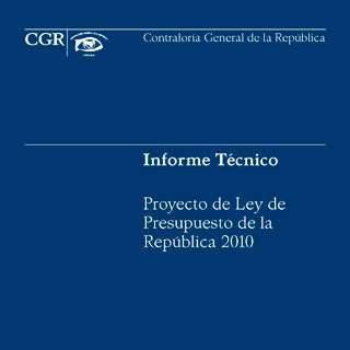 Ver el documento (pdf) denominado: Informe Técnico del Proyecto de Ley del Presupuesto Ordinario y Extraordinario de la República Periodo 2010
