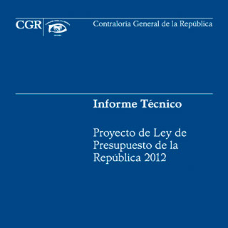 Ver el documento (pdf) denominado: Informe Técnico del Proyecto de Ley del Presupuesto Ordinario y Extraordinario de la República Periodo 2012